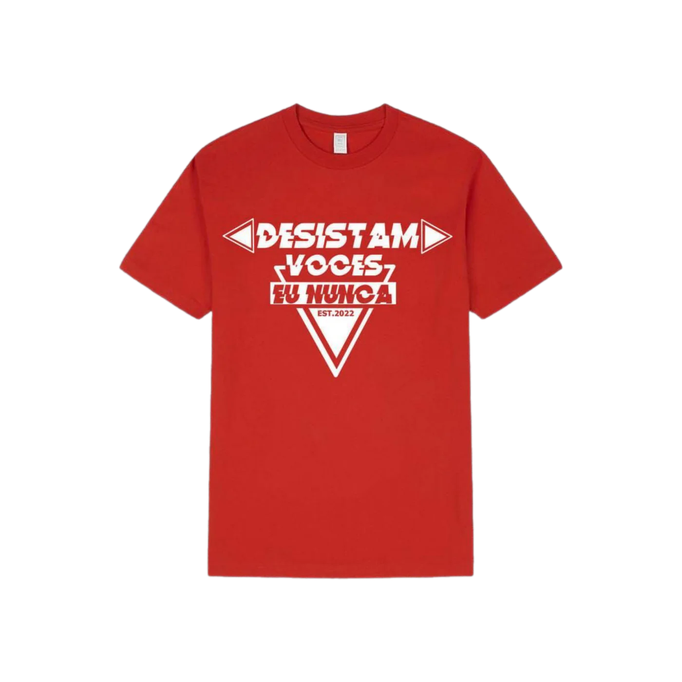 Camiseta "Desistam Vocês, Eu Nunca" EST. 2022 · Vermelho