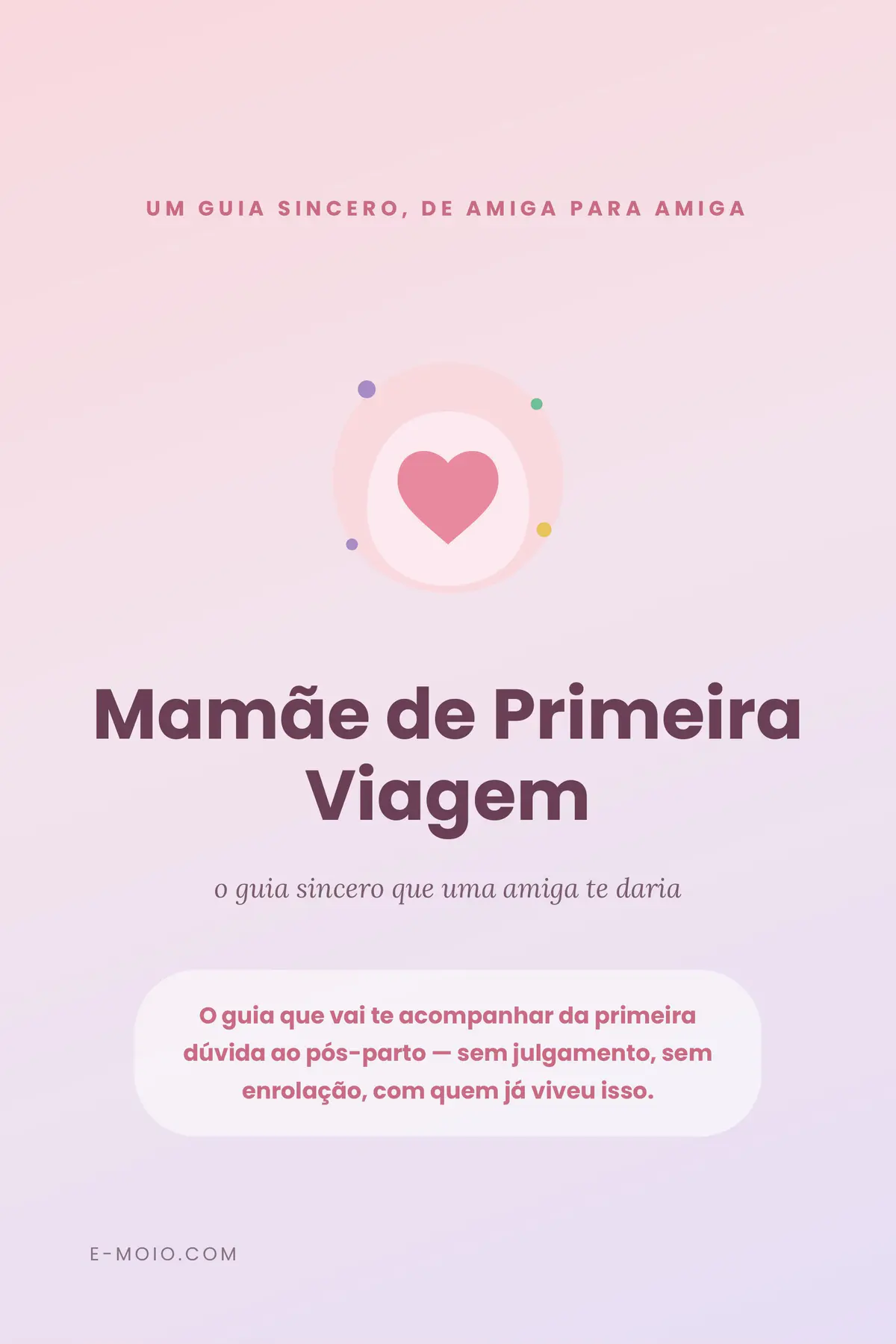 Mamãe de Primeira Viagem — Guia da Gravidez ao Pós-Parto (eBook PDF)